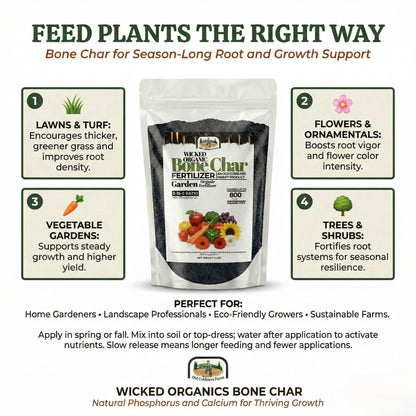Wicked Organics Bone Char Fertilizer