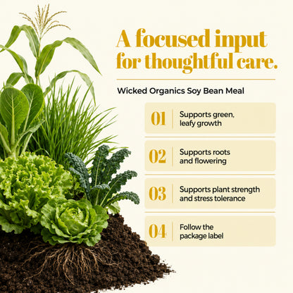 Wicked Organics Soy Bean Meal Fertilizer